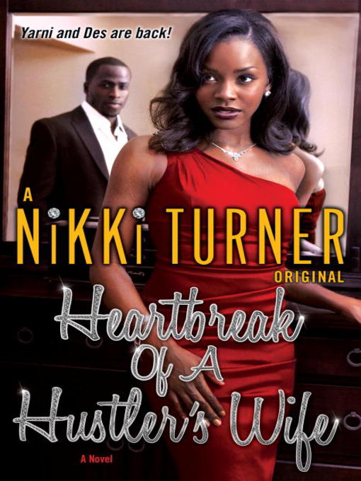 Title details for Heartbreak of a Hustler's Wife by Nikki Turner - Available